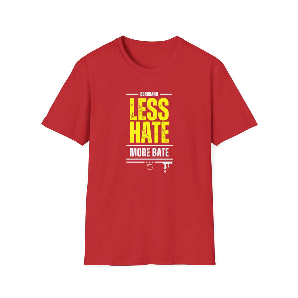 Less Hate, More Bate Tee - B8rBrand